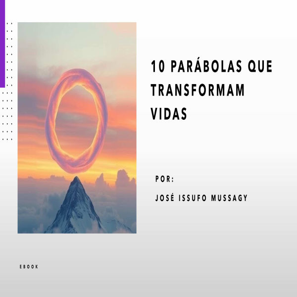 10 Par&aacute;bolas Que Transformam Vidas